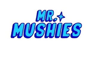 MR MUSHIES